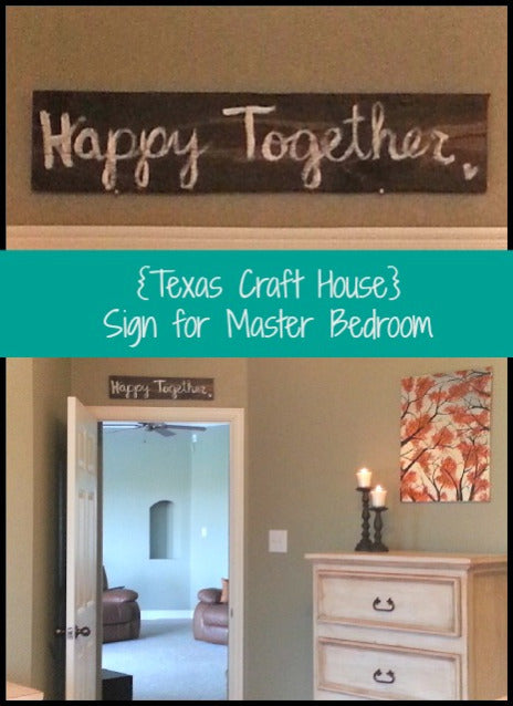 "Happy Together" Sign Tutorial for Master Bedroom