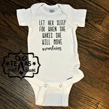 Load image into Gallery viewer, Let Her Sleep For When She Wakes She Will Move Mountains Bodysuit
