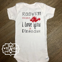 Load image into Gallery viewer, Rawr Means I Love You in Dinosaur Valentine&#39;s Day Bodysuit

